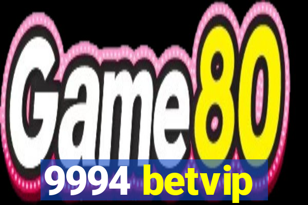 9994 betvip